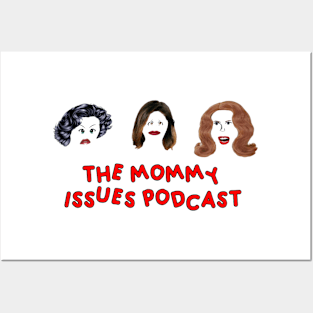 The Mommy Issues Podcast Posters and Art